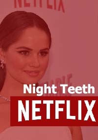 Night Teeth (2020)