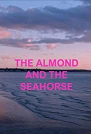 The Almond and the sea horse(2021)