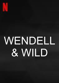 Wendell and Wild (2022)